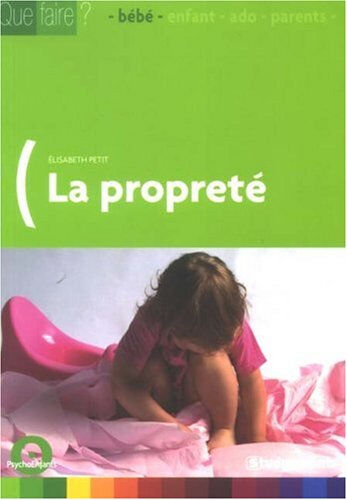 La propreté Élisabeth Petit Studyparents