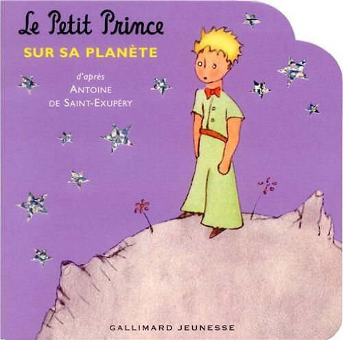 Le Petit Prince sur sa planète saint-exupéry, antoine Gallimard-Jeunesse