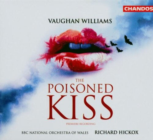 vaughan williams : le baiser empoisonné ralph vaughan williams chandos records