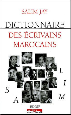 Dictionnaire des écrivains marocains Salim Jay Paris-Méditerranée, Eddif
