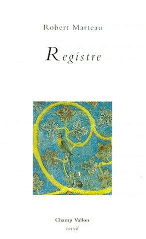 Liturgie. Vol. 3. Registre Robert Marteau Champ Vallon