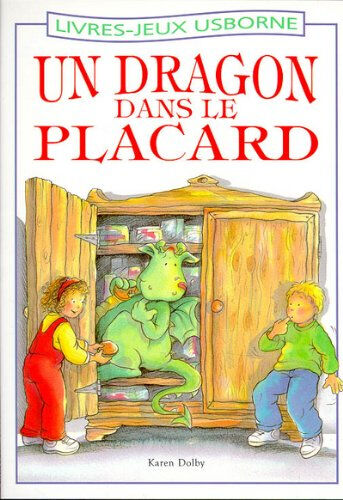 Un dragon dans le placard Karen Dolby, Caroline Jayne Church Usborne