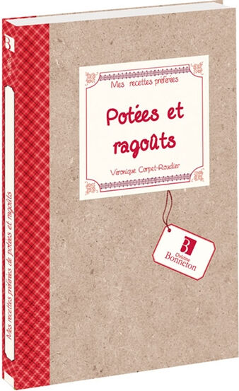 Potées et ragoûts Véronique Corpet-Roudier C. Bonneton