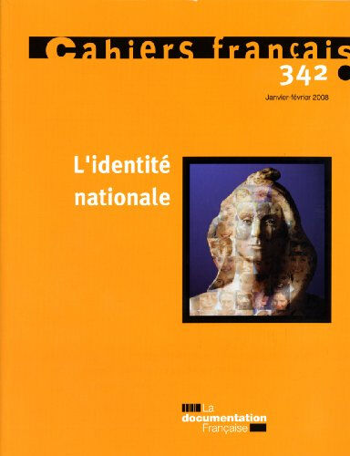 l'identité nationale (n.342 janvier-fevrier 2008) philippe tronquoy la documentation française