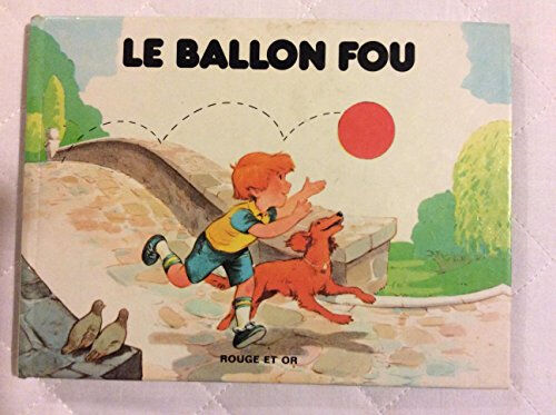 Le Ballon fou Bobbi Katz, Bob Brackman Rouge et or, GP Rouge et or