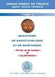 QUESTIONS DE SANTE PUBLIQUE ET DE BIOETHIQUE N13  daniel keller, philippe mahoux, régis vandenmersch, alex mauron, robert brès, jean louis touraine, bernard otto, annick drogou, jacques roussel, thierry lagrange CONFORM EDITION