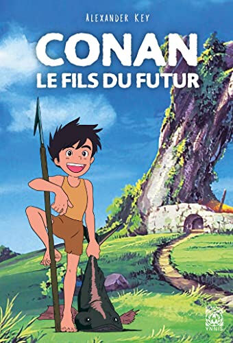 Conan, le fils du futur Alexander Key Ynnis éditions