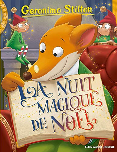 Geronimo Stilton. Vol. 83. La nuit magique de Noël Geronimo Stilton Albin Michel-Jeunesse