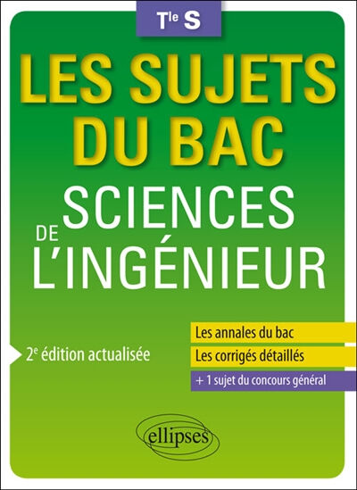 Sciences de l'ingénieur, terminale S Anthony Le Moal, Jean-Yves Rault Ellipses