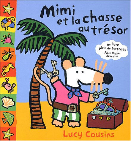 Mimi et la chasse au trésor Lucy Cousins Albin Michel-Jeunesse