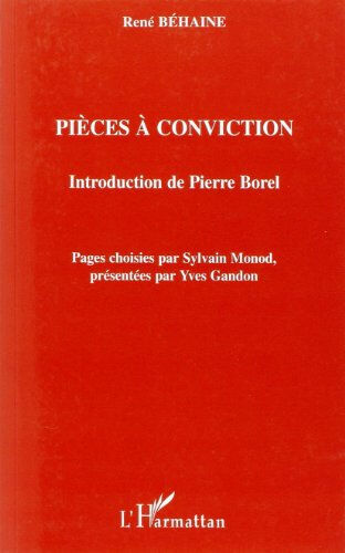 Pièces à conviction René Béhaine L'Harmattan