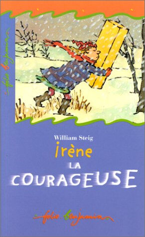 Irène la courageuse William Steig Gallimard-Jeunesse