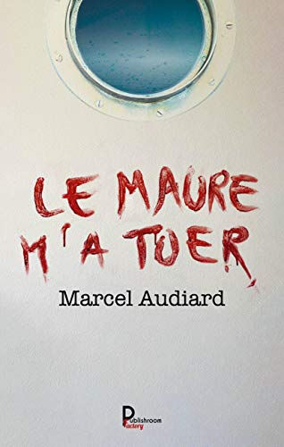 Le Maure m'a tuer  marcel audiard Publishroom Factory