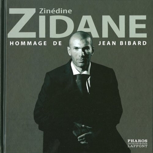 Zinédine Zidane : hommage de Jean Bibard Jean Bibard Pharos-Jacques-Marie Laffont