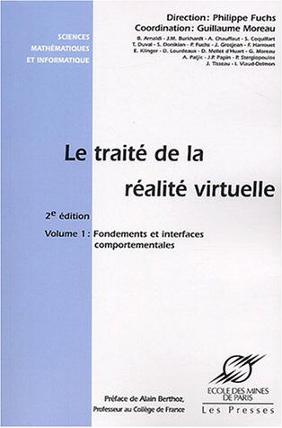 le traité de la réalité virtuelle, volume 1 : fondements et interfaces comportementales collectif presses de l'ecole des mines