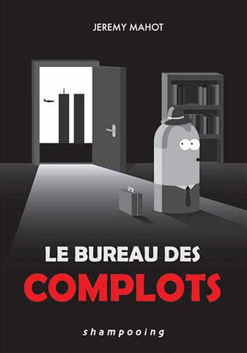 Le bureau des complots Jérémy Mahot Delcourt