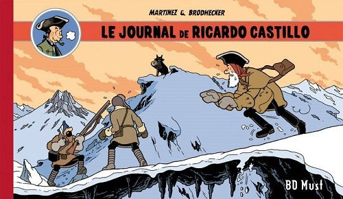 Richard Castillo. Vol. 1. Le journal de Ricardo Castillo Alexis Martinez, Gunther Brodhecker BD must