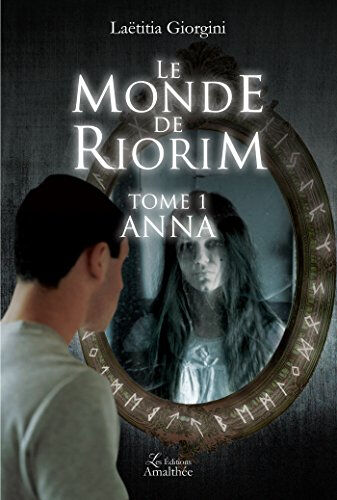 le monde de riorim tome 1 giorgini, laetitia amalthée