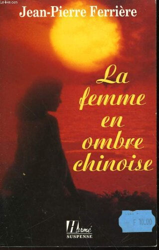 La Femme en ombre chinoise Jean-Pierre Ferrière Hermé