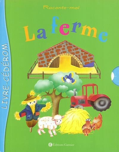 Raconte-moi la ferme  muriel lattay Garnier