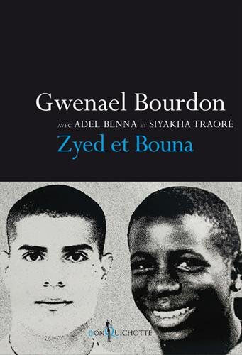 Zyed et Bouna Gwenaël Bourdon Don Quichotte éditions