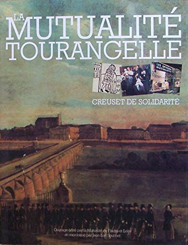 La mutualité tourangelle : Creuset de solidarité  jean-luc souchet, mutualité d'indre-et-loire Mutualité d'Indre-et-Loire