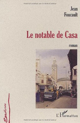 Le notable de Casa Jean Foucault L'Harmattan