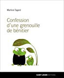 Confession d'une grenouille de bénitier Martine Digard Saint-Léger éditions