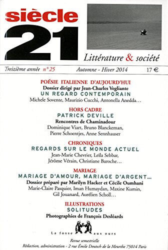 Siècle 21, littérature & société, n° 25. Poésie italienne aujourd'hui vegliante, jean-charles la Fosse aux ours