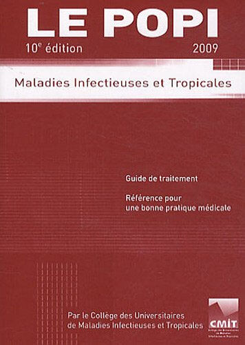 le popi 2009 : maladies infectieuses et tropicales cmit alinéa plus