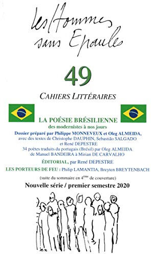 Hommes sans épaules (Les), n 49. La poésie brésilienne des modernistes à nos jours Christophe Dauphin, Sebastiao Salgado, René Depestre les Hommes sans épaules