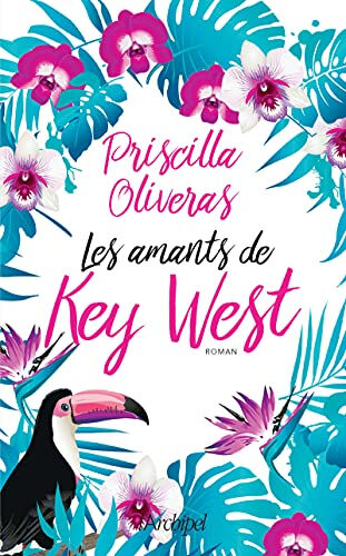 Les amants de Key West Priscilla Oliveras Archipel