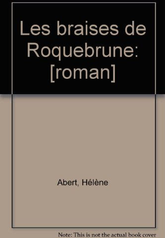 Les Braises de Roquebrune Hélène Abert Stock