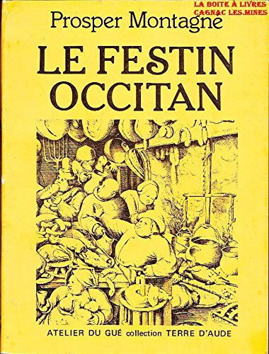 Le festin occitan Prosper Montagné Atelier du gué