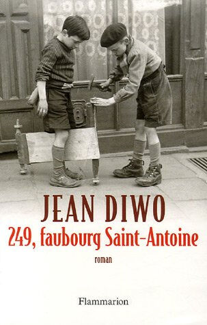 249, faubourg Saint-Antoine Jean Diwo Flammarion