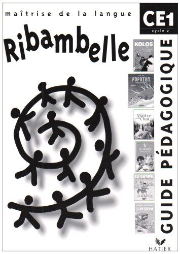 Ribambelle maîtrise de la langue CE1 cycle 2 : guide pédagogique Gisèle Bertillot, Nadine Demeulemeester, Monique Géniquet Hatier