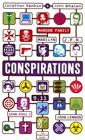 Conspirations Jonathan Vankin, John Whalen Cherche Midi