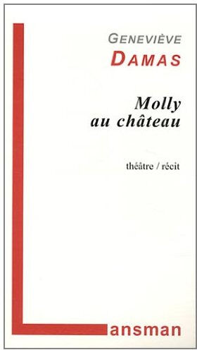 Molly au château Geneviève Damas Lansman éditeur