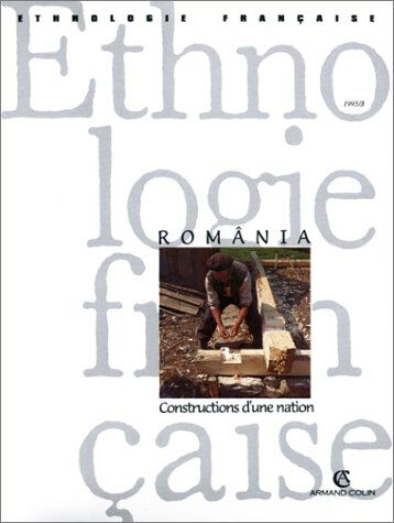 Ethnologie française, n° 3 (1995). România, constructions d'une nation  revue Armand Colin