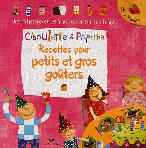 Recettes pour petits et gros goûters Claire de Moulor, Anne Bosredon Hatier