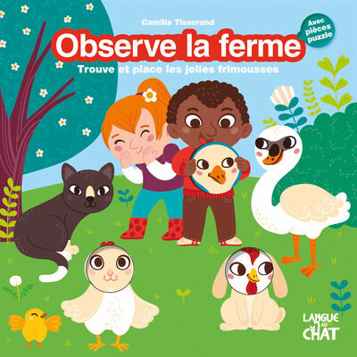 Observe la ferme : trouve et place les jolies frimousses Camille Tisserand, Carine Fontaine Langue au chat