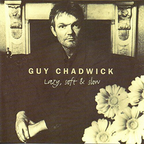 lazy soft and slow [import anglais] guy chadwick setanta