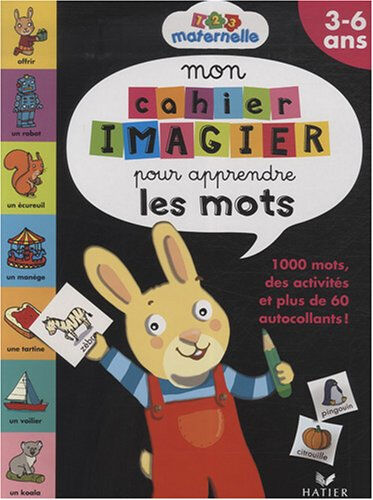 Mon cahier imagier pour apprendre les mots, 3-6 ans Florence Doutremepuich, Françoise Perraud Hatier