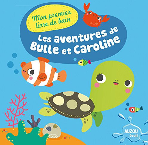 Les aventures de Bulle et Caroline Sigrid Martinez Auzou éveil