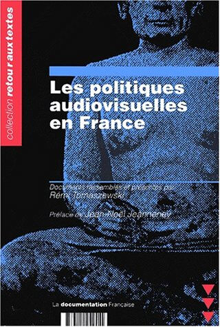 Les politiques audiovisuelles en France collectif La Documentation française