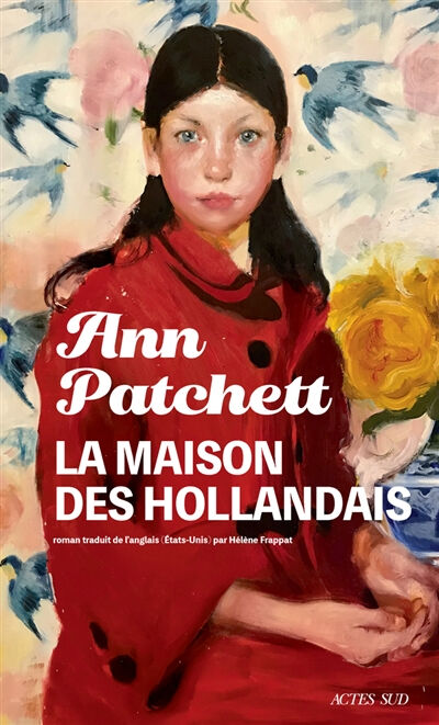 La maison des Hollandais Ann Patchett Actes Sud