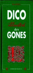 dico illustré  des gones benoit, félix editions des traboules