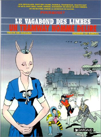 Le vagabond des limbes. Vol. 19. Un tramway nommé délire Christian Godard, Julio Ribera Dargaud