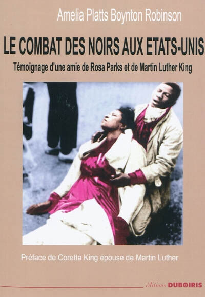 Le combat des Noirs aux Etats-Unis : témoignage d'une amie de Rosa Parks et de Martin Luther King Amelia Boynton Robinson Duboiris