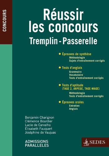 Réussir les concours Tremplin-Passerelle  benjamin charignon, clémence bourdier, lucie carvalho (de), Élisabeth fauquert, joséphine vaujuas (de) Sedes